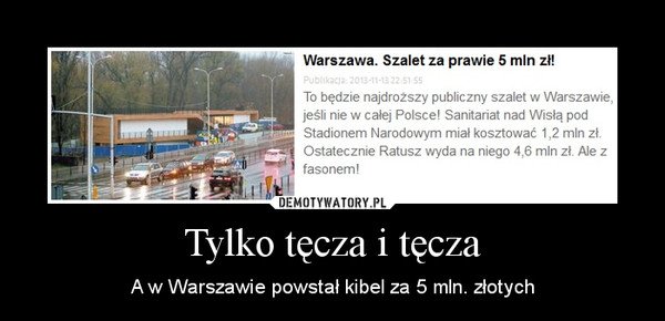 Tylko tęcza i tęcza – A w Warszawie powstał kibel za 5 mln. złotych 