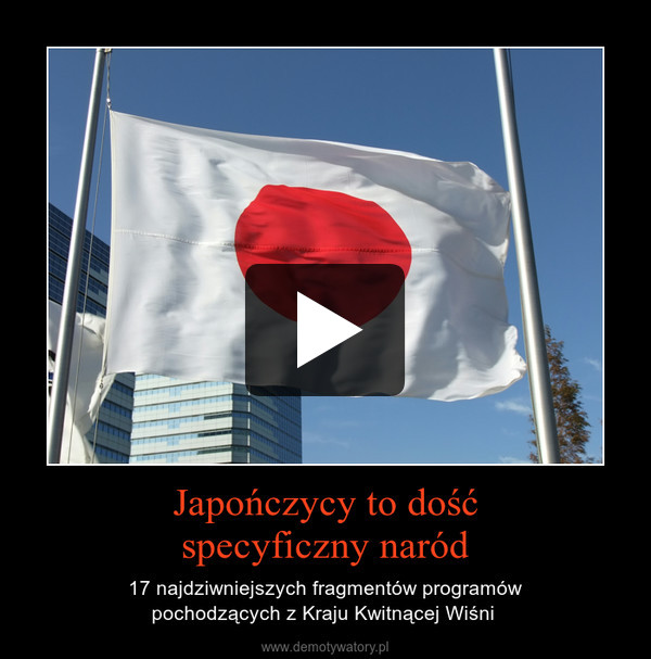 Japończycy to dośćspecyficzny naród – 17 najdziwniejszych fragmentów programówpochodzących z Kraju Kwitnącej Wiśni  