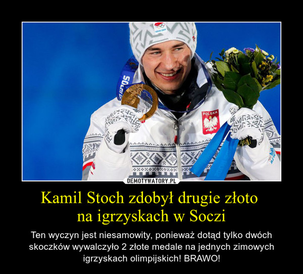 Kamil Stoch zdobył drugie złoto na igrzyskach w Soczi – Ten wyczyn jest niesamowity, ponieważ dotąd tylko dwóch skoczków wywalczyło 2 złote medale na jednych zimowych igrzyskach olimpijskich! BRAWO! 