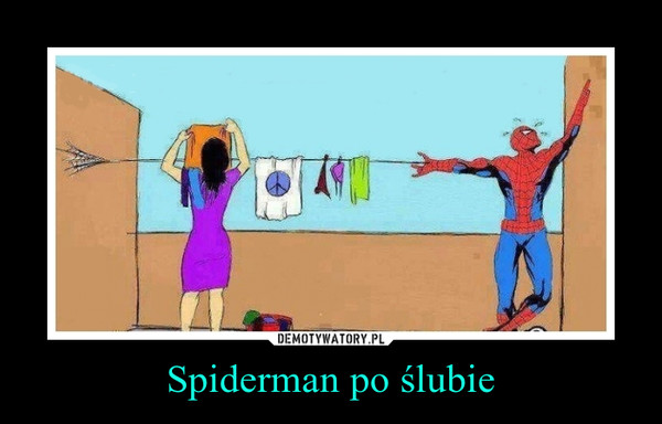 Spiderman po ślubie –  