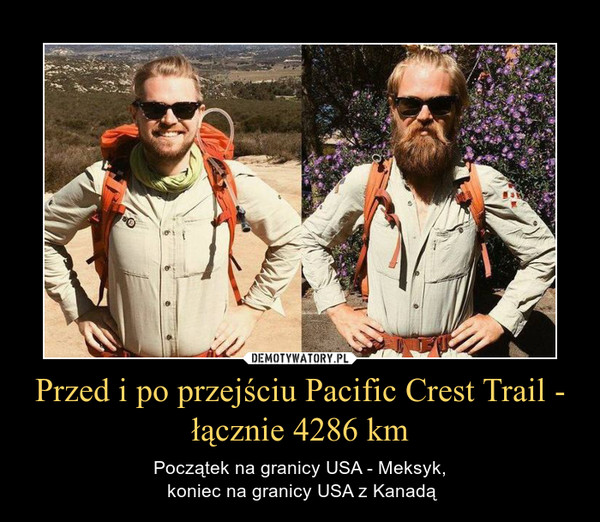Przed i po przejściu Pacific Crest Trail - łącznie 4286 km