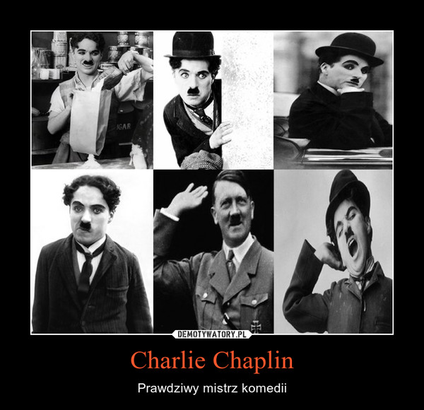 Charlie Chaplin – Prawdziwy mistrz komedii 