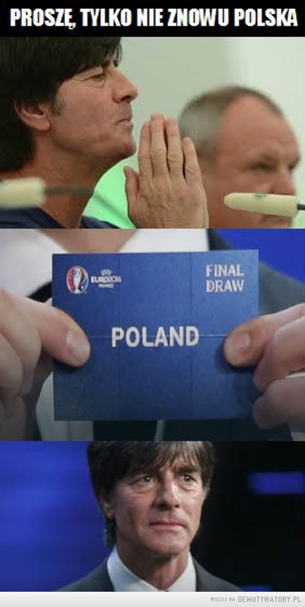 Biedny Loew... –  