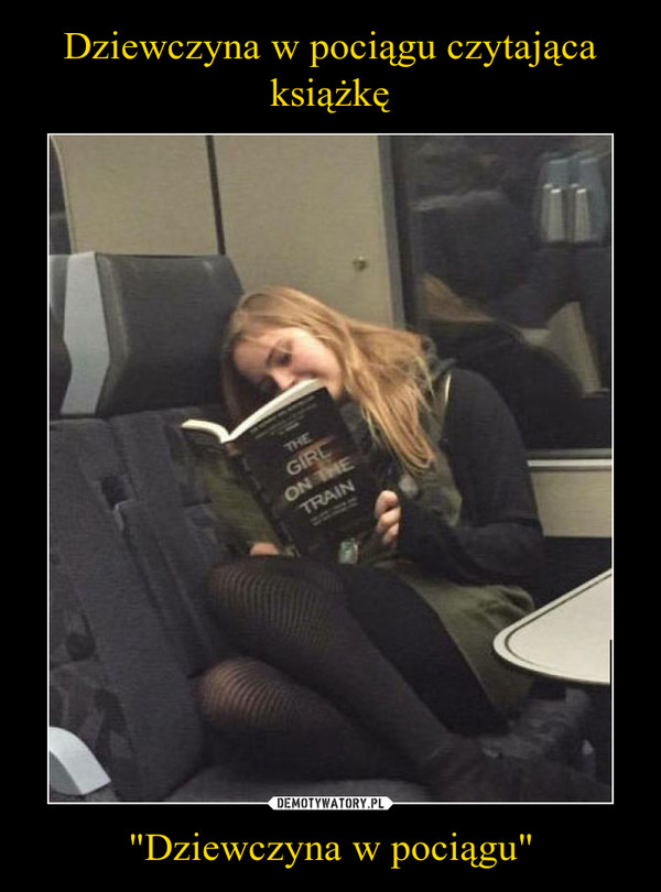 "Dziewczyna w pociągu" –  