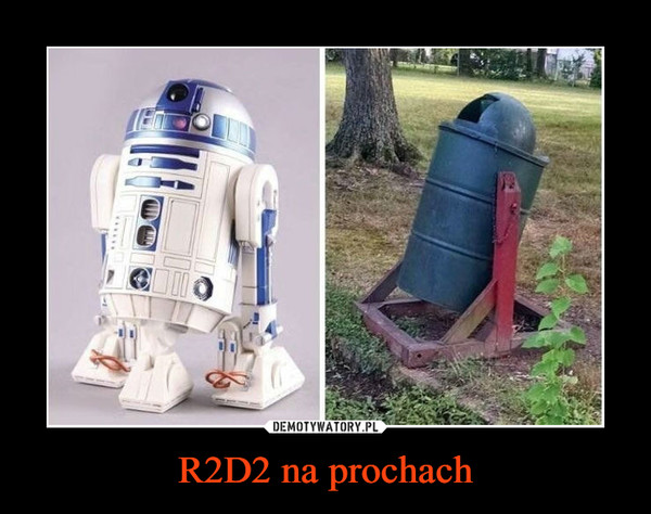 R2D2 na prochach