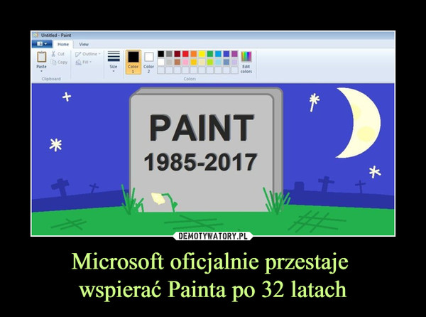 Microsoft oficjalnie przestaje wspierać Painta po 32 latach –  PAINT 1985-2017