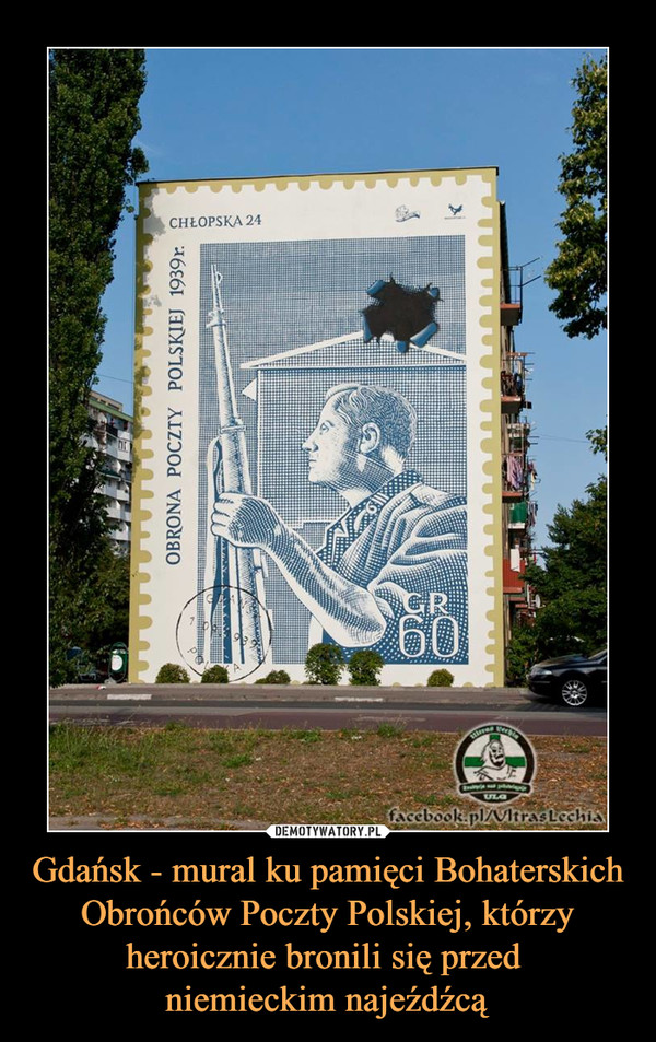Gdańsk - mural ku pamięci Bohaterskich Obrońców Poczty Polskiej, którzy heroicznie bronili się przed niemieckim najeźdźcą –  Chłopska 24 Obrona poczty polskiej 1939