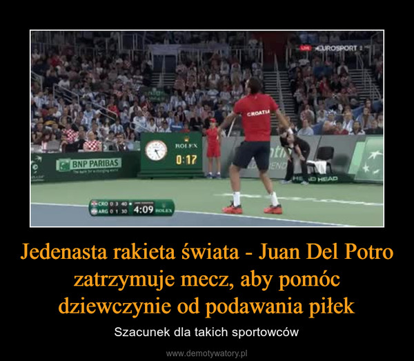 Jedenasta rakieta świata - Juan Del Potro zatrzymuje mecz, aby pomóc dziewczynie od podawania piłek – Szacunek dla takich sportowców 