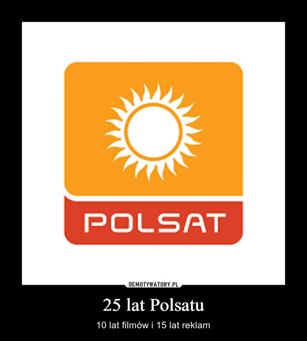 25 lat Polsatu