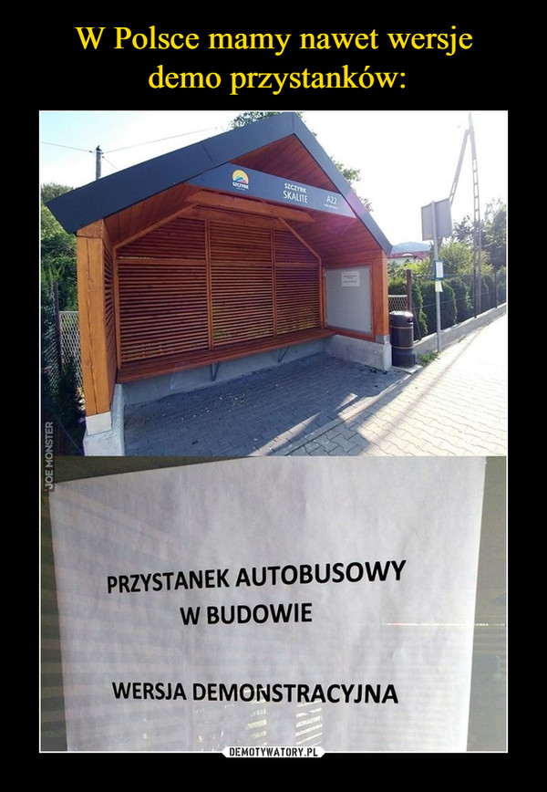 W Polsce mamy nawet wersje
 demo przystanków: