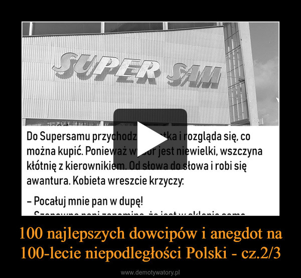 100 najlepszych dowcipów i anegdot na 100-lecie niepodległości Polski - cz.2/3