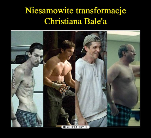Niesamowite transformacje Christiana Bale'a
