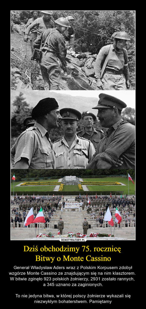 Dziś obchodzimy 75. rocznicę 
Bitwy o Monte Cassino