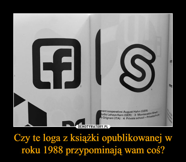 Czy te loga z książki opublikowanej w roku 1988 przypominają wam coś?