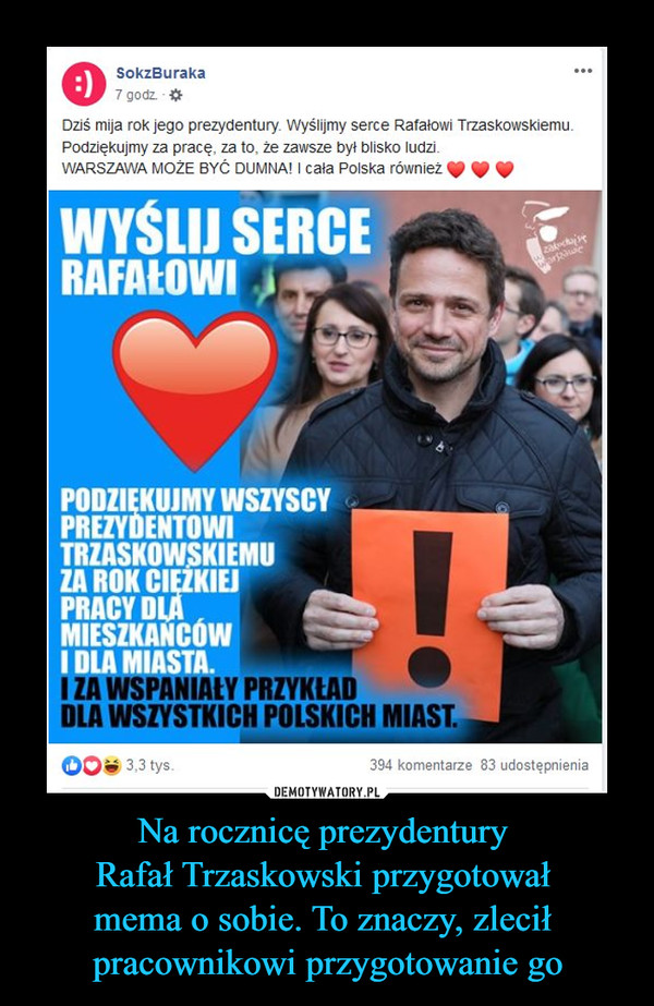 Na rocznicę prezydentury Rafał Trzaskowski przygotował mema o sobie. To znaczy, zlecił pracownikowi przygotowanie go –  