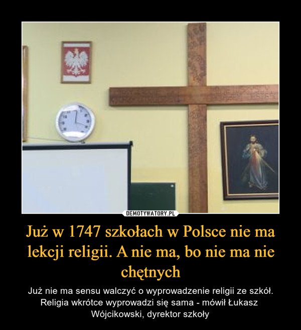 Już w 1747 szkołach w Polsce nie ma lekcji religii. A nie ma, bo nie ma nie chętnych