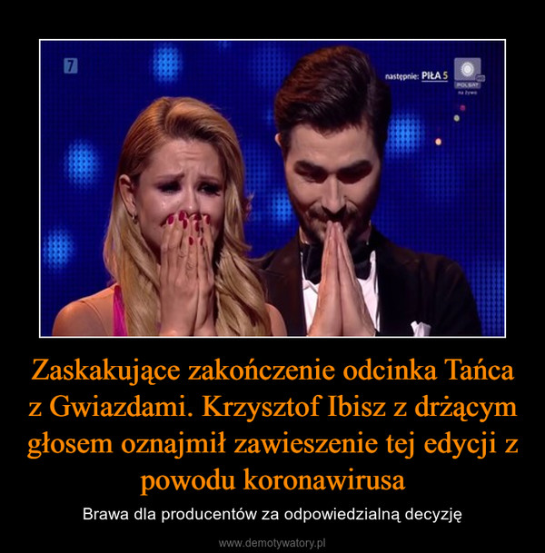 Zaskakujące zakończenie odcinka Tańca z Gwiazdami. Krzysztof Ibisz z drżącym głosem oznajmił zawieszenie tej edycji z powodu koronawirusa – Brawa dla producentów za odpowiedzialną decyzję 