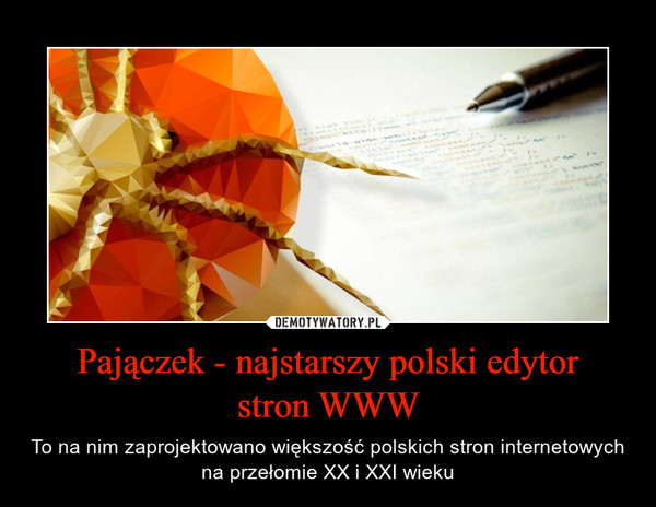 Pajączek - najstarszy polski edytor
stron WWW