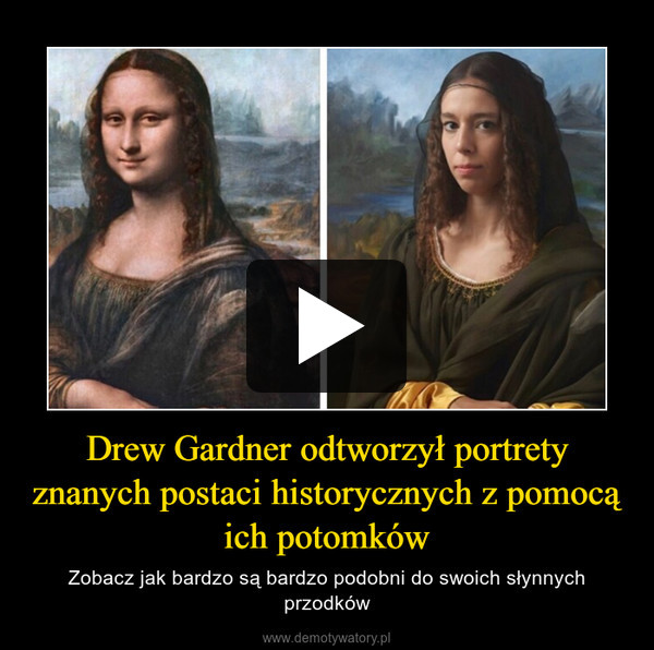 Drew Gardner odtworzył portrety znanych postaci historycznych z pomocą ich potomków