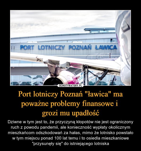 Port lotniczy Poznań "ławica" ma poważne problemy finansowe i 
grozi mu upadłość
