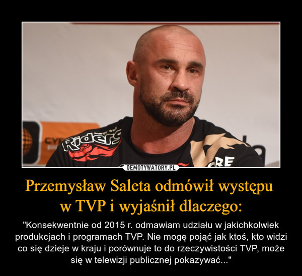 Przemysław Saleta odmówił występu 
w TVP i wyjaśnił dlaczego:
