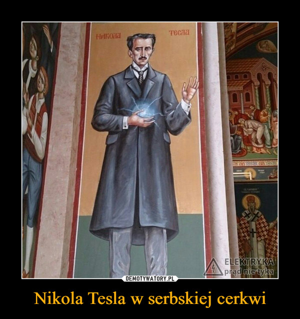 Nikola Tesla w serbskiej cerkwi