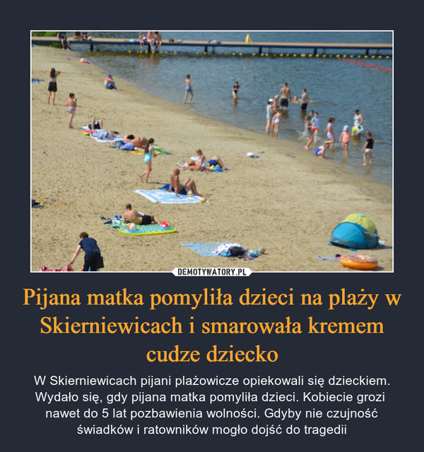 Pijana matka pomyliła dzieci na plaży w Skierniewicach i smarowała kremem cudze dziecko
