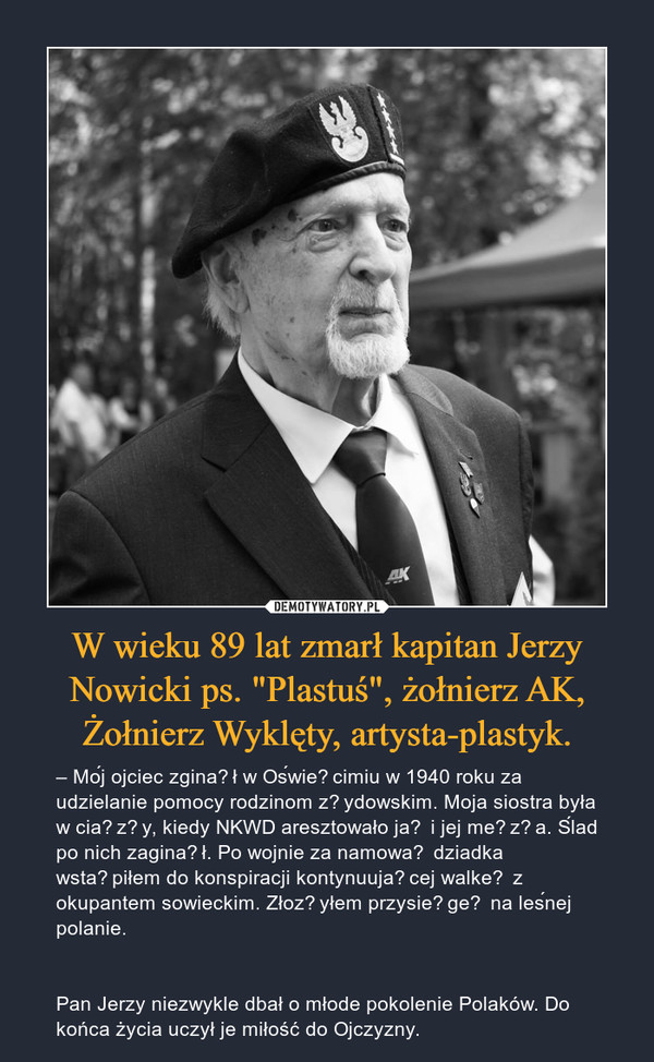 W wieku 89 lat zmarł kapitan Jerzy Nowicki ps. "Plastuś", żołnierz AK, Żołnierz Wyklęty, artysta-plastyk.