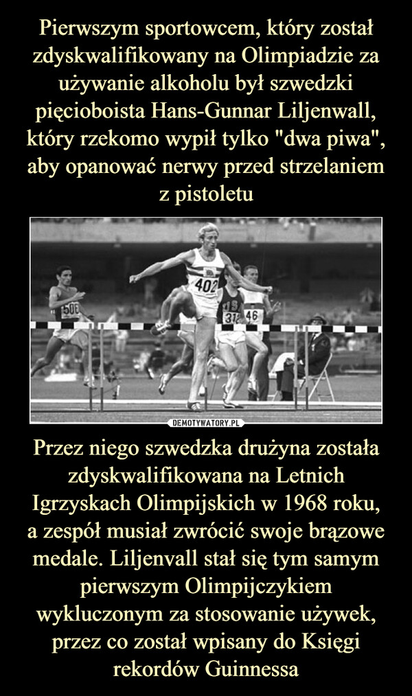 Przez niego szwedzka drużyna została zdyskwalifikowana na Letnich Igrzyskach Olimpijskich w 1968 roku,a zespół musiał zwrócić swoje brązowe medale. Liljenvall stał się tym samym pierwszym Olimpijczykiem wykluczonym za stosowanie używek, przez co został wpisany do Księgi rekordów Guinnessa –  