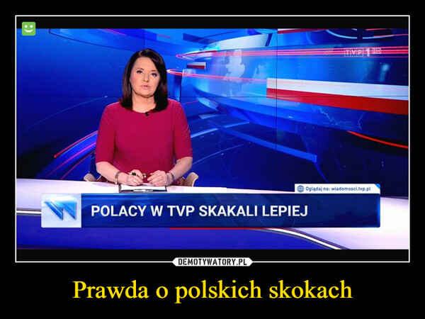 Prawda o polskich skokach
