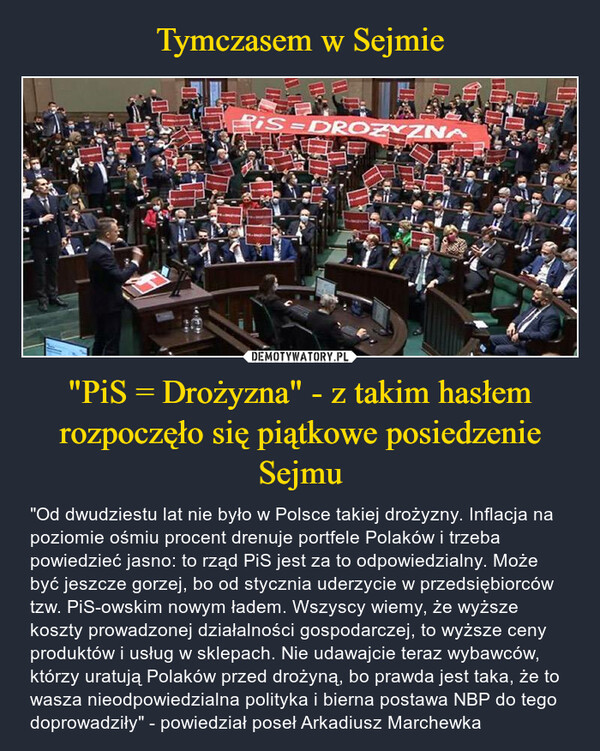 Tymczasem w Sejmie "PiS = Drożyzna" - z takim hasłem rozpoczęło się piątkowe posiedzenie Sejmu