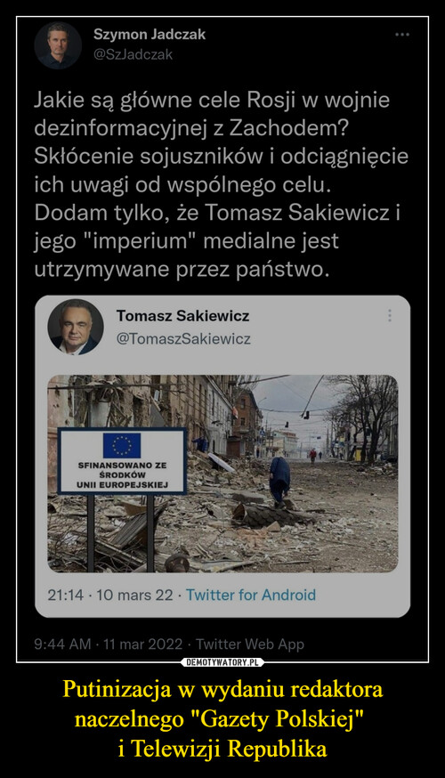 Putinizacja w wydaniu redaktora naczelnego "Gazety Polskiej" 
i Telewizji Republika