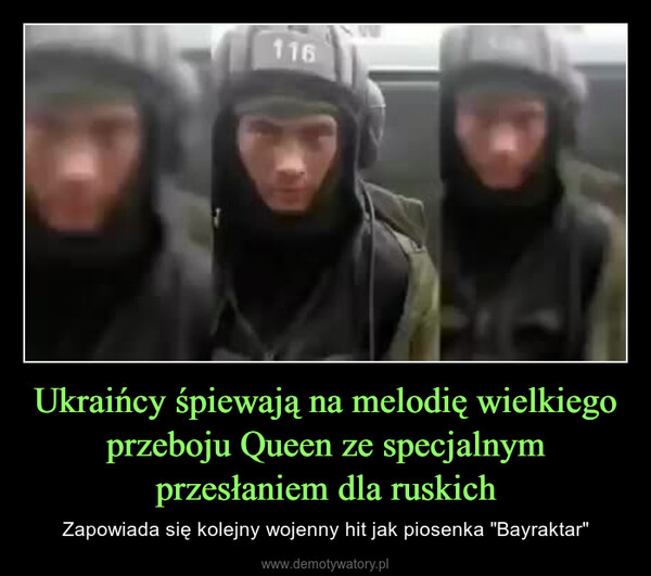 Ukraińcy śpiewają na melodię wielkiego przeboju Queen ze specjalnym przesłaniem dla ruskich – Zapowiada się kolejny wojenny hit jak piosenka "Bayraktar" 
