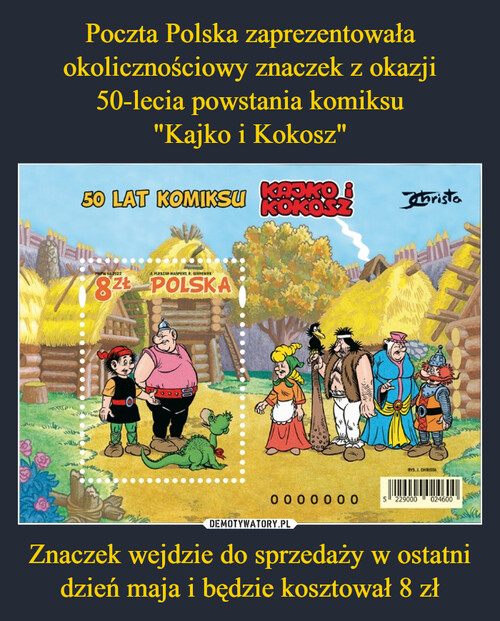 Poczta Polska zaprezentowała okolicznościowy znaczek z okazji 50-lecia powstania komiksu
"Kajko i Kokosz" Znaczek wejdzie do sprzedaży w ostatni dzień maja i będzie kosztował 8 zł