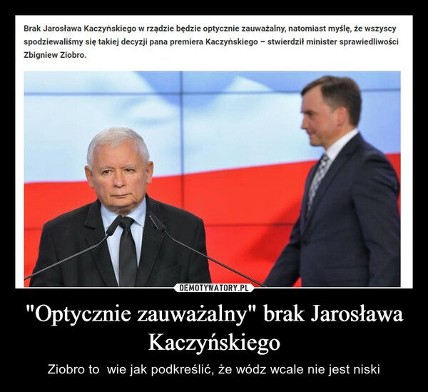 "Optycznie zauważalny" brak Jarosława Kaczyńskiego – Ziobro to  wie jak podkreślić, że wódz wcale nie jest niski 