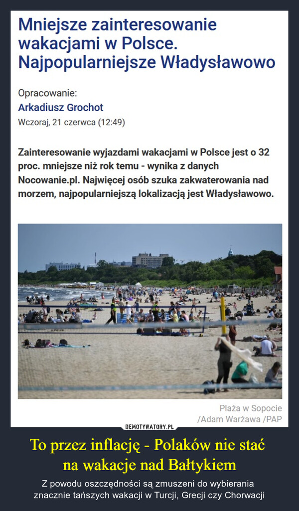 To przez inflację - Polaków nie stać 
na wakacje nad Bałtykiem