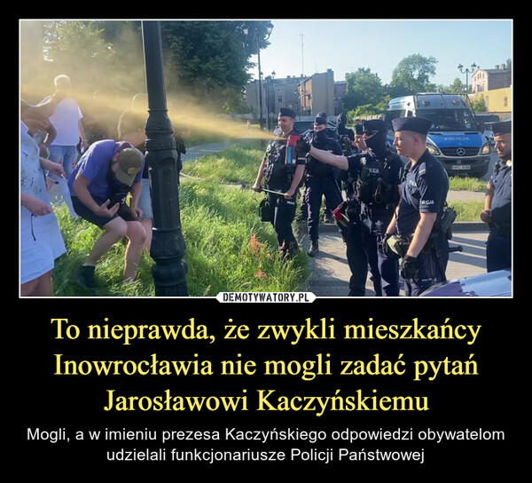 To nieprawda, że zwykli mieszkańcy Inowrocławia nie mogli zadać pytań Jarosławowi Kaczyńskiemu