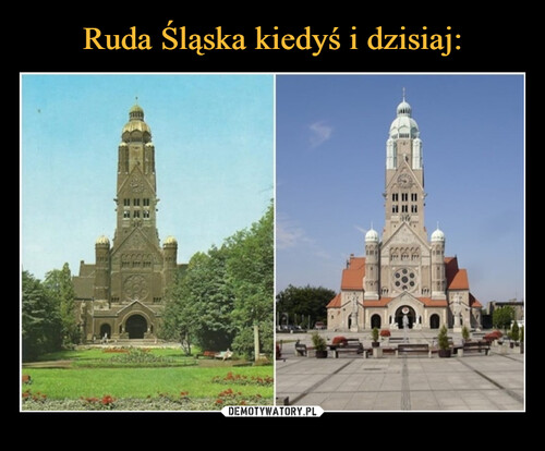 Ruda Śląska kiedyś i dzisiaj: