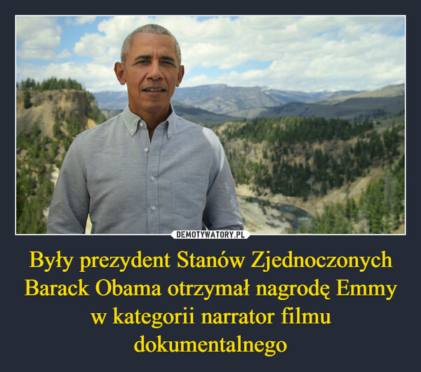 Były prezydent Stanów Zjednoczonych Barack Obama otrzymał nagrodę Emmy w kategorii narrator filmu dokumentalnego