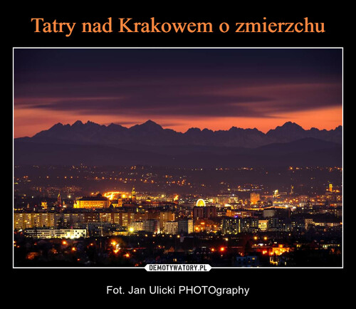 Tatry nad Krakowem o zmierzchu