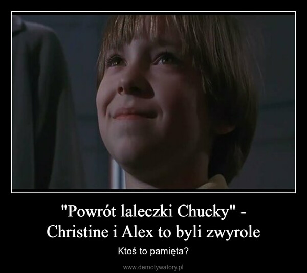 "Powrót laleczki Chucky" -Christine i Alex to byli zwyrole – Ktoś to pamięta? 