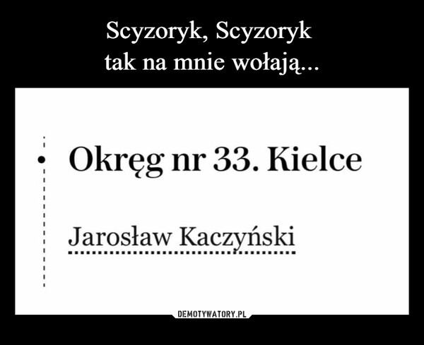  –  Okręg nr 33. KielceJarosław Kaczyński