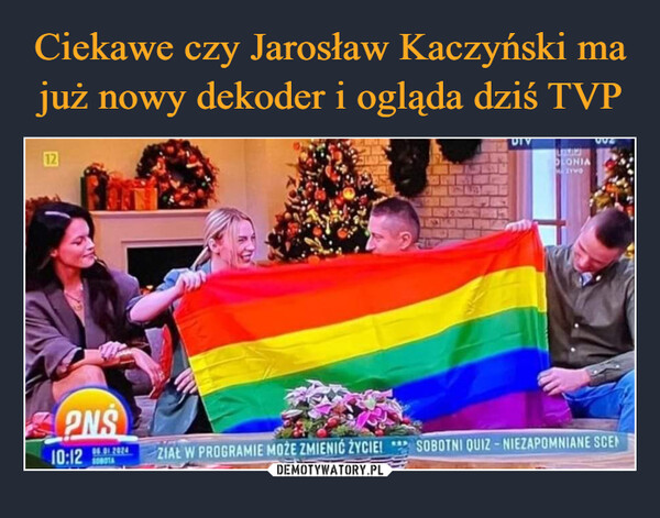 Ciekawe czy Jarosław Kaczyński ma już nowy dekoder i ogląda dziś TVP