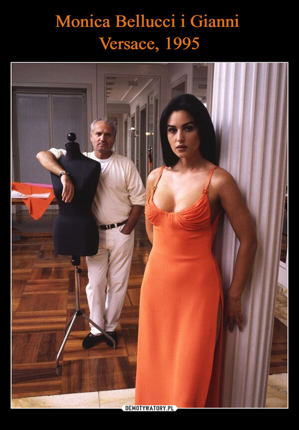 Monica Bellucci i Gianni 
Versace, 1995