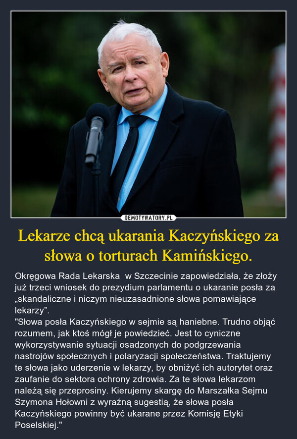 Lekarze chcą ukarania Kaczyńskiego za słowa o torturach Kamińskiego.