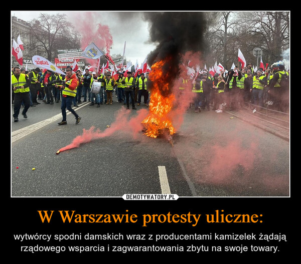 W Warszawie protesty uliczne: