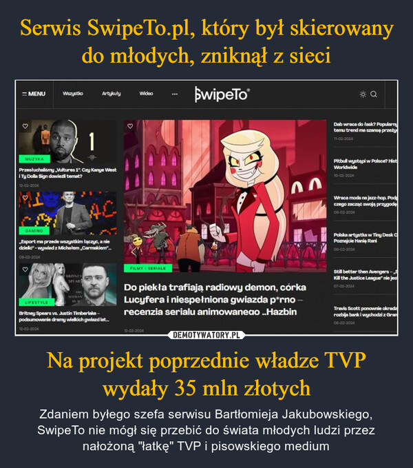 Serwis SwipeTo.pl, który był skierowany do młodych, zniknął z sieci Na projekt poprzednie władze TVP wydały 35 mln złotych
