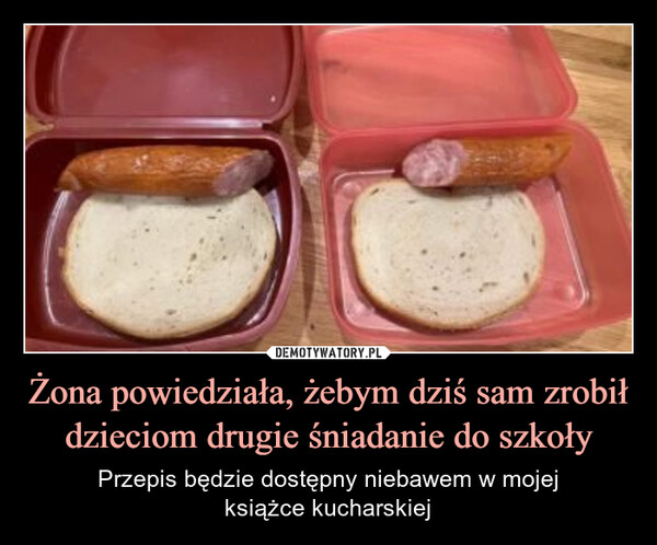 Żona powiedziała, żebym dziś sam zrobił dzieciom drugie śniadanie do szkoły – Przepis będzie dostępny niebawem w mojejksiążce kucharskiej Żona powiedziała,żebym dziś samzrobił dzieciom 2.śniadanie do szkoły.Przepis dostępnyniedługo w mojejksiążce kucharskiej.