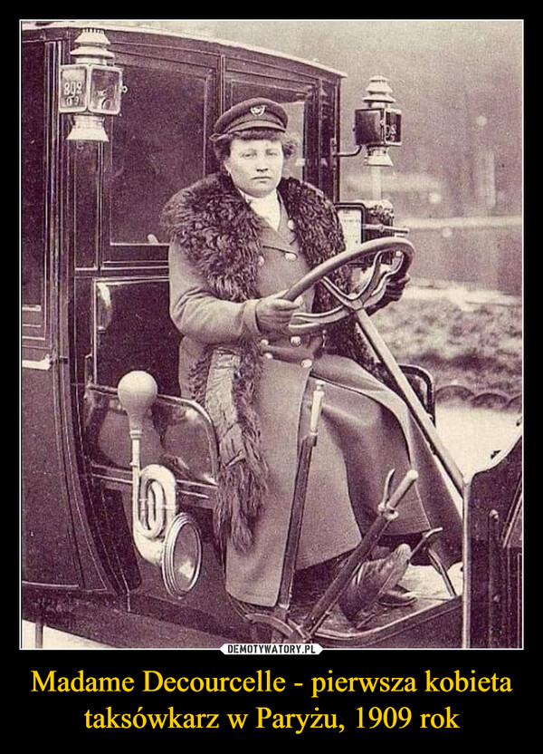 Madame Decourcelle - pierwsza kobieta taksówkarz w Paryżu, 1909 rok –  80916010